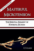 Masterful Microtension: The Essential Element of Powerful Fiction (Writer's Toolbox)