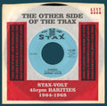 Other Side of the Trax: Stax-Volt 45RPM Rarities 1