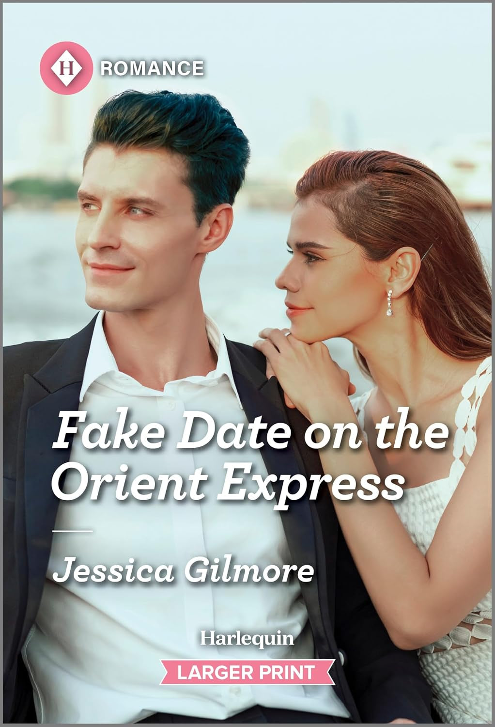 Fake Date on the Orient Express: A Harlequin Millionaire Contemporary Romance (Summer Escapes)