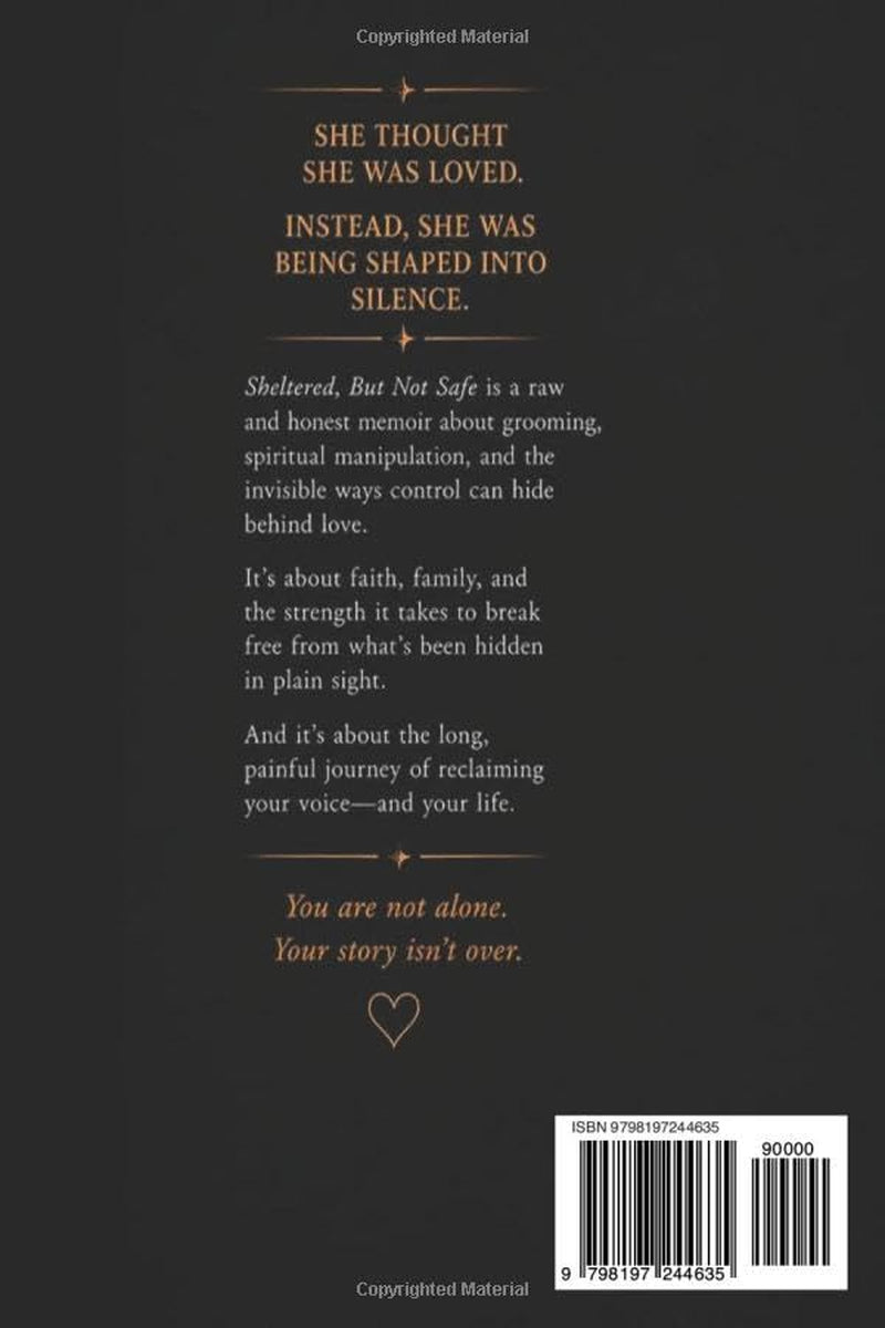 Sheltered, But Not Safe: A Story of Grooming, Faith, and Redemption