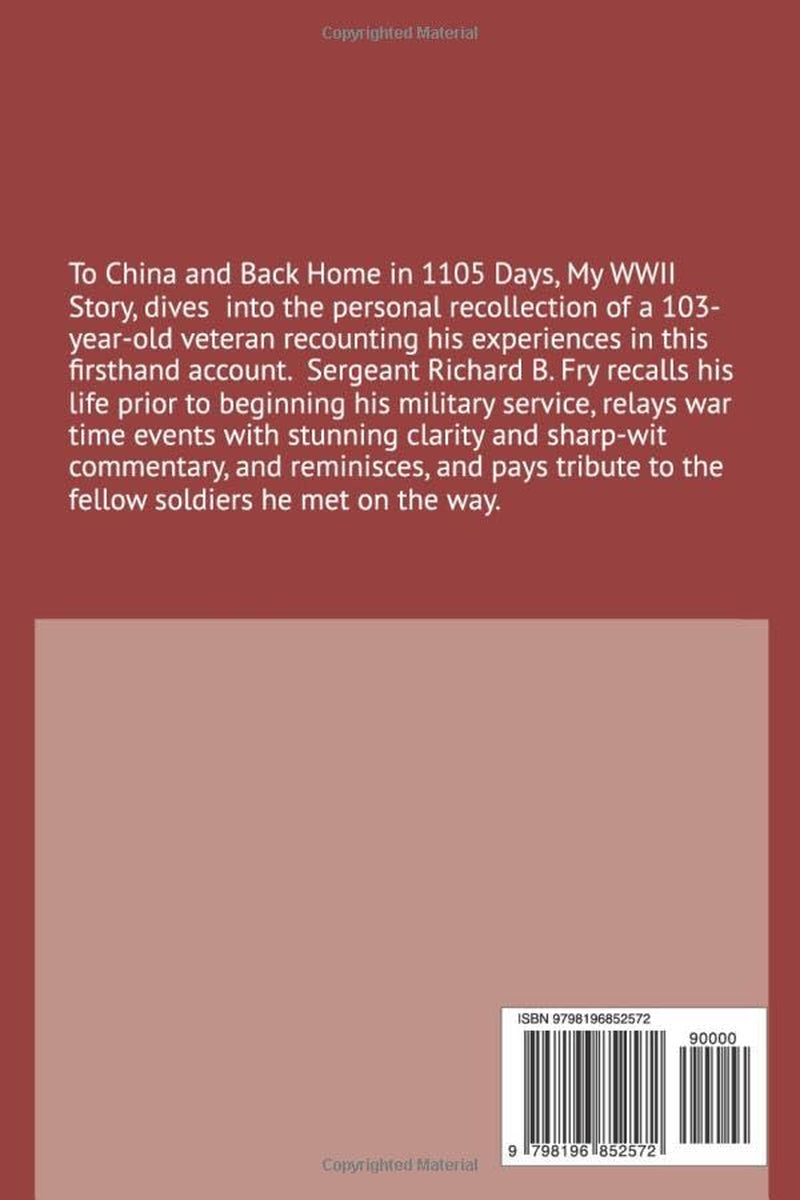 To China and Back Home in 1105 Days: My WWII Story