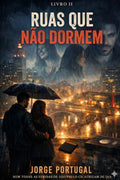 RUAS QUE NÃO DORMEM: LIVRO II (Portuguese Edition)