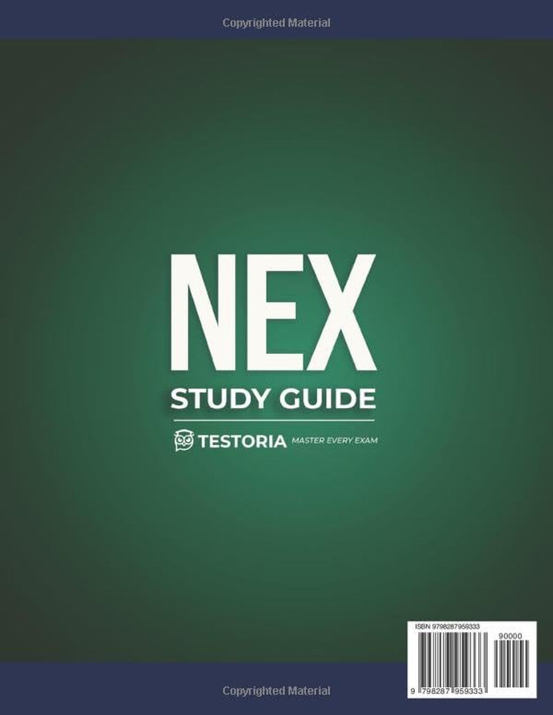 NEX Nursing Exam Study Guide 2025: Pass Your Nursing Entrance Exam on the First Try — 4 Full-Length Practice Tests, 300+ Smart Flashcards, and Free Access to a Complete E-Learning Platform