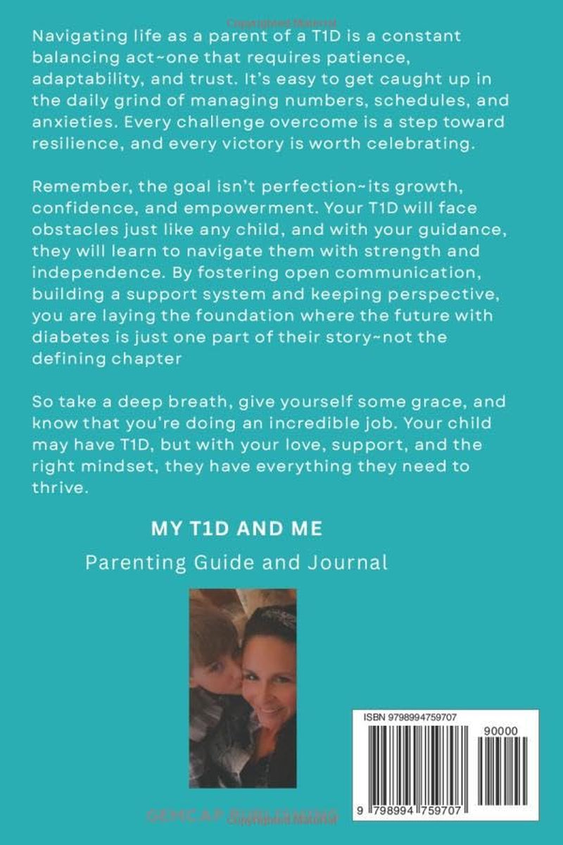 MY T1D AND ME: A Parent's Guide to Navigating Type 1 Diabetes: from Diagnosis to Daily Life
