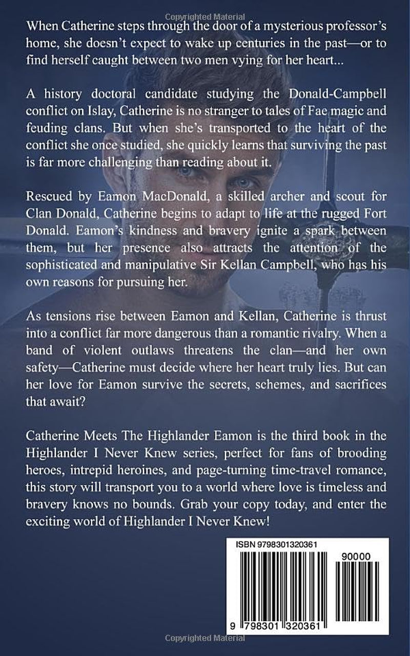 Catherine Meets The Highlander Eamon: A Scottish Time Travel Romance (Scottish Highlander I Never Knew)
