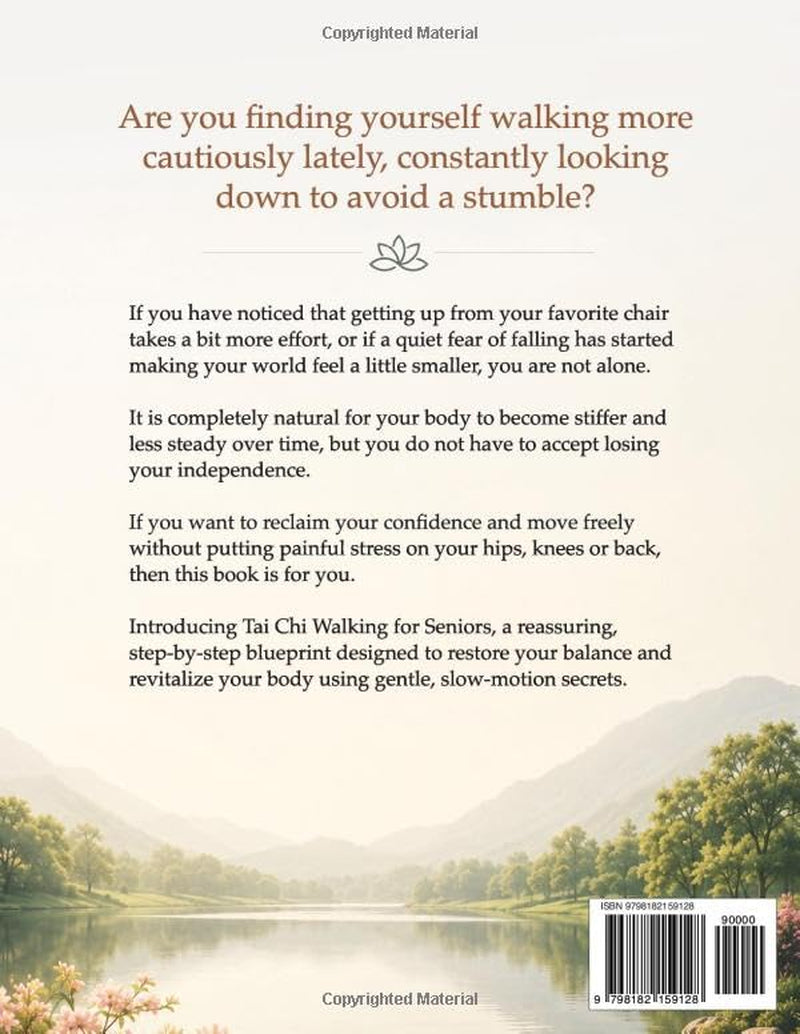 Tai Chi Walking for Seniors: 28-Day Weight Loss Program With Chair-Based Exercises, Joint-Friendly Mobility And Gentle Walking To Improve Balance And Boost Vitality