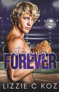Stealing Forever: A Spicy MM Baseball Romance (Bridgeport Jetties: The Call-Up Years)