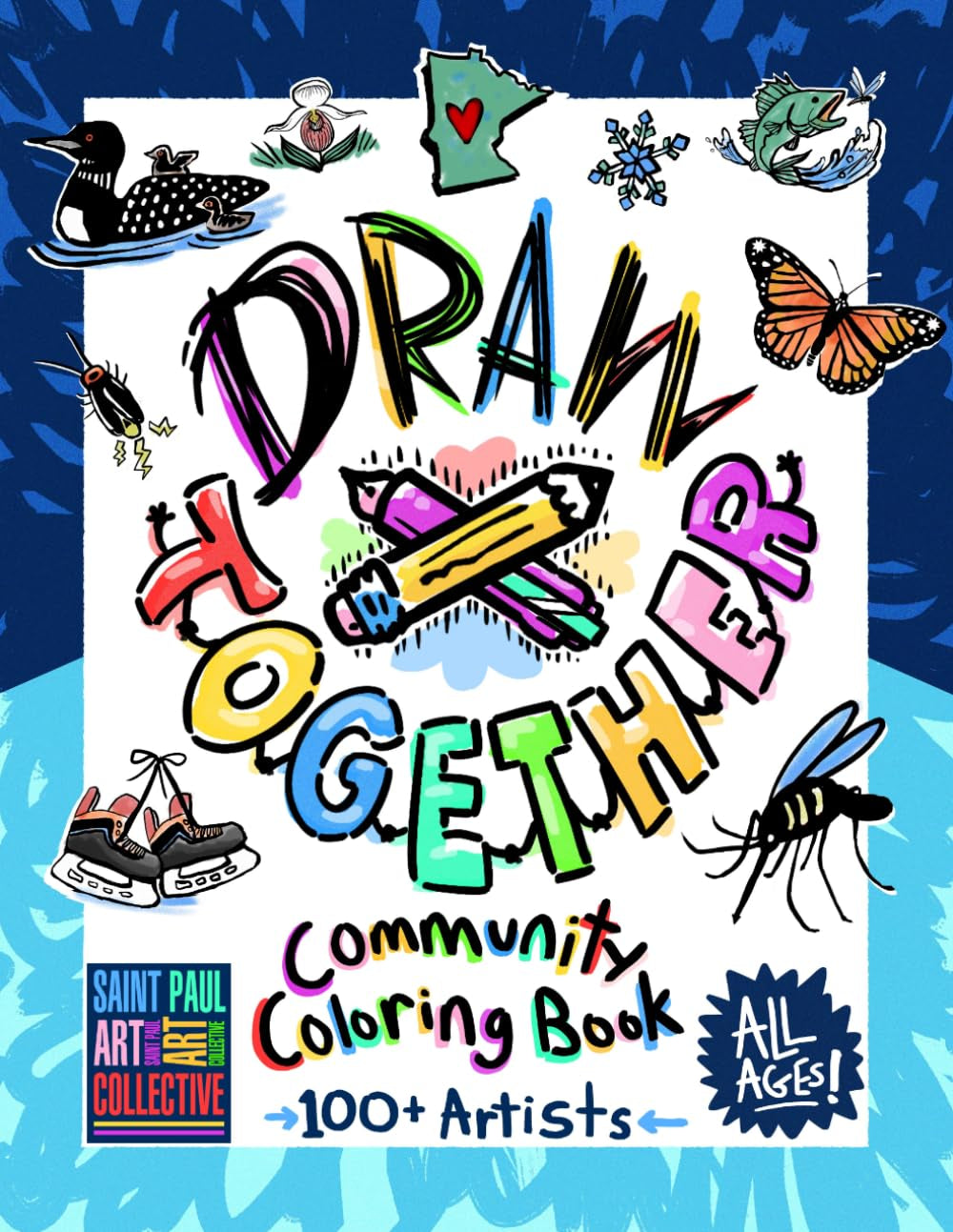Draw Together - A Community Coloring Book: Celebrating the Art of Community in Minnesota