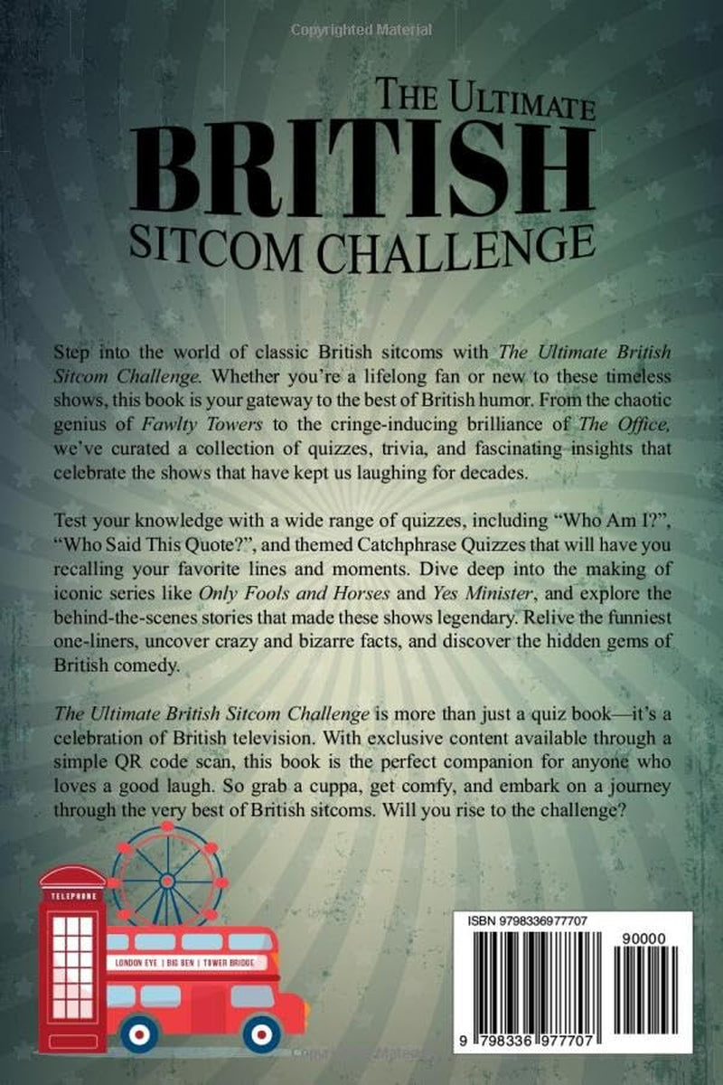 The Ultimate British Sitcom Challange: Adult Fun Themed Trivia and Quiz Book