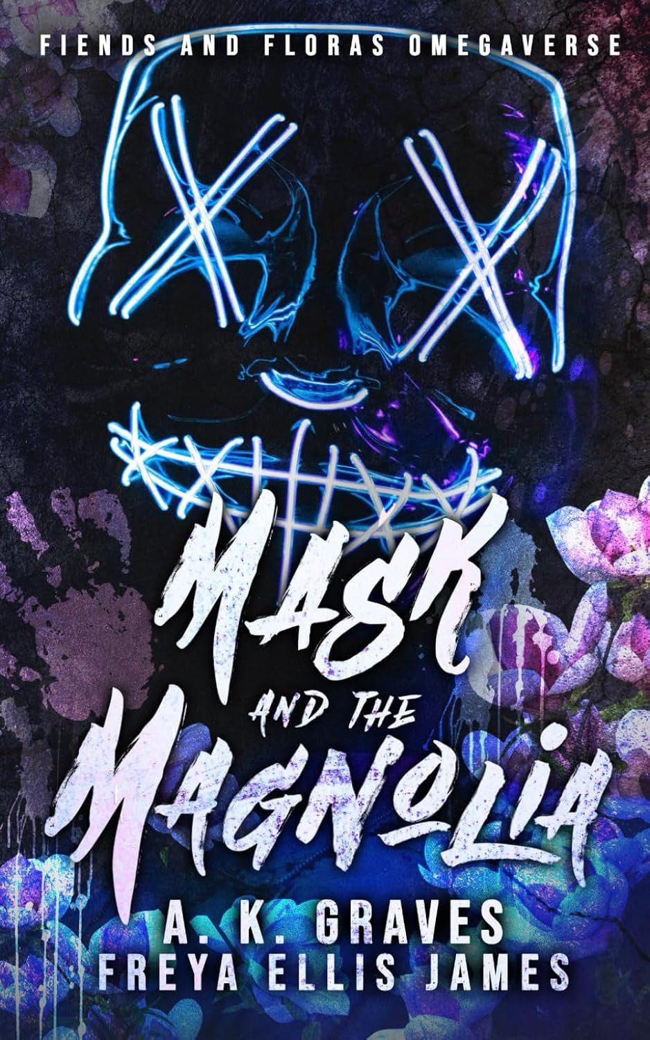 Mask and the Magnolia: A Dark Omegaverse (Fiends and Floras Omegaverse)