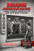 IRON JOURNEYS II: Forging Strength, Character & the Man You're Meant to Be