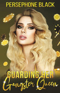 Guarding her Gangster Queen (The Colombo Family Duet: A Sapphic Mafia Romance)
