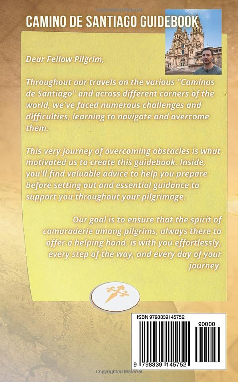 Camino de Santiago Guidebook: A Travel Guide to Planning Your Ideal Pilgrimage to St. James