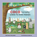 Coco The Puppy Learns To Make Friends: A Cute and Engaging Rhyming Story about Friendship and Social Skills