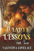 A Lady's Lessons in Sin: A Steamy Regency Romance Book (The Fairbourne Sisters)
