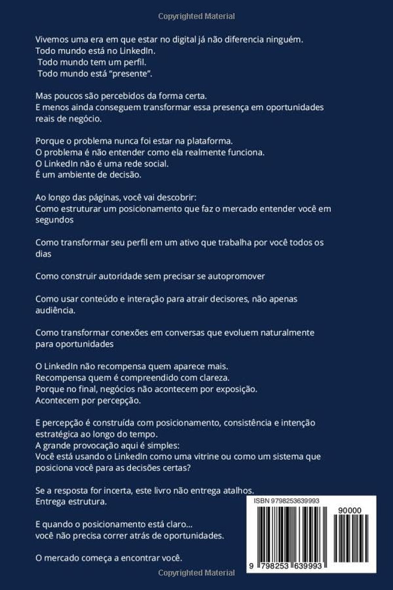 LinkedIn Business: A Estratégia Completa para Transformar Autoridade Digital em Negócios Reais (Portuguese Edition)