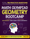 Math Olympiad Geometry Bootcamp: A Progressive Learning System with Multi-Level Practice That Builds Confidence, Strengthens Logical Thinking, and ... Geometry Skills (Math Olympiad Bootcamp)