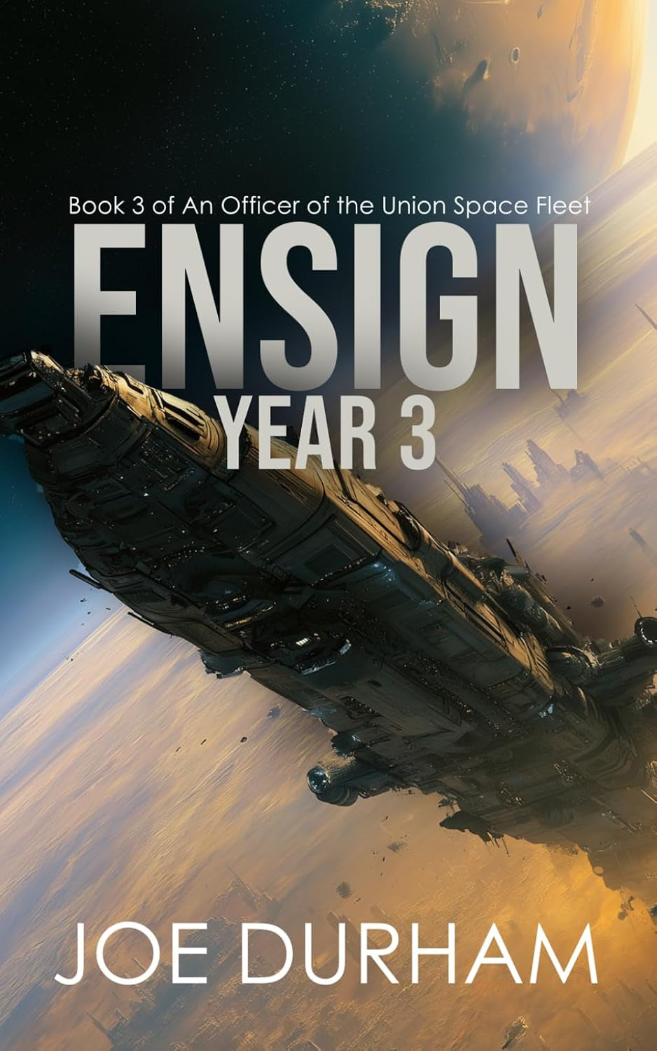 Ensign Year 3 (An Officer of the Union Space Fleet)