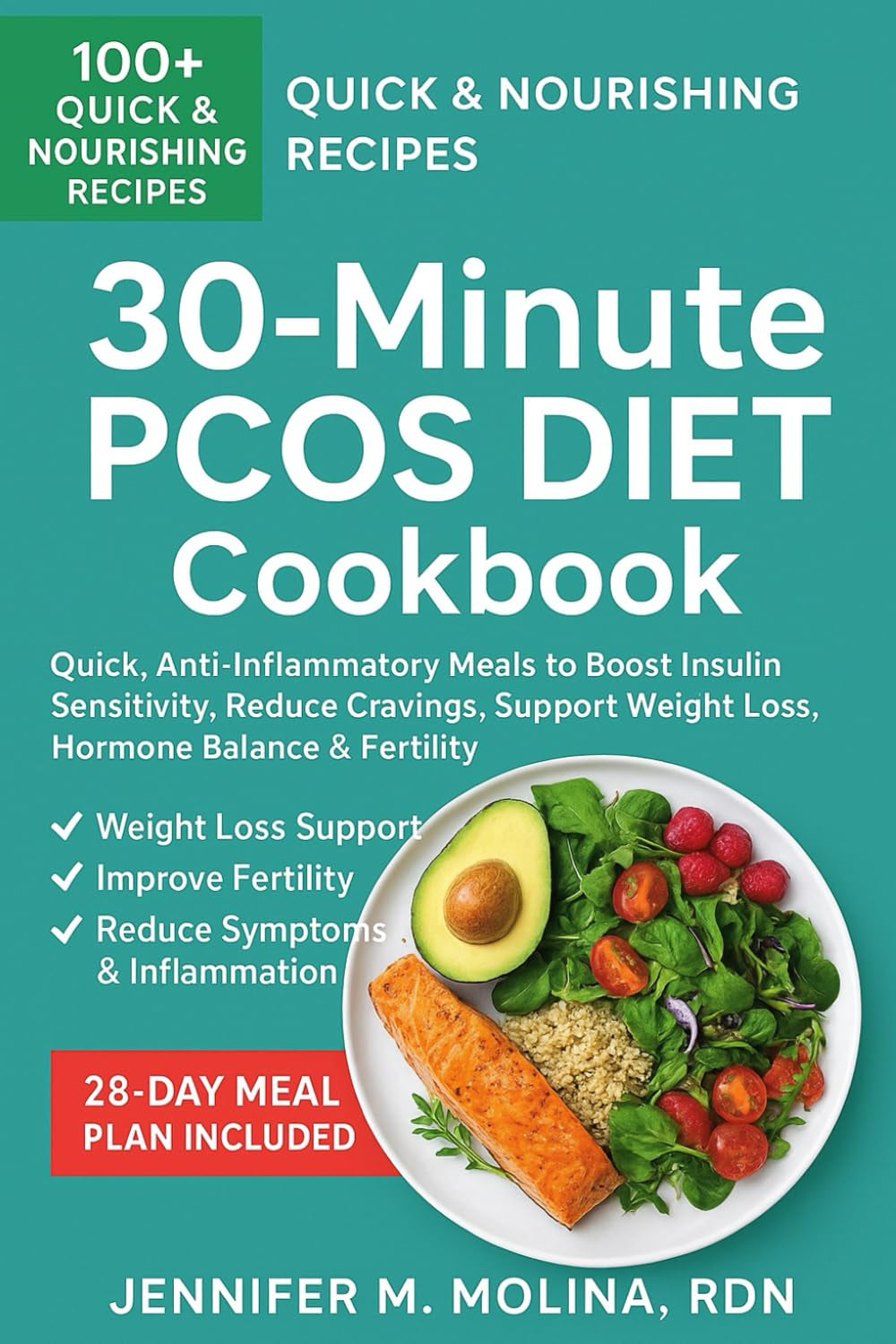 30-Minute PCOS Diet Cookbook: Quick, Anti-Inflammatory Meals to Boost Insulin Sensitivity, Reduce Cravings, Support Weight Loss, Hormone Balance & Fertility
