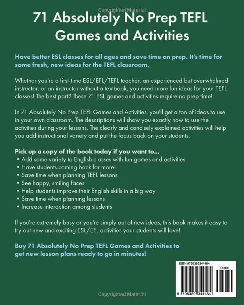 71 Absolutely No Prep TEFL Games and Activities: The Book for Smart ESL/EFL Teachers Who Like to Save Time! (Teaching ESL Grammar and Vocabulary)