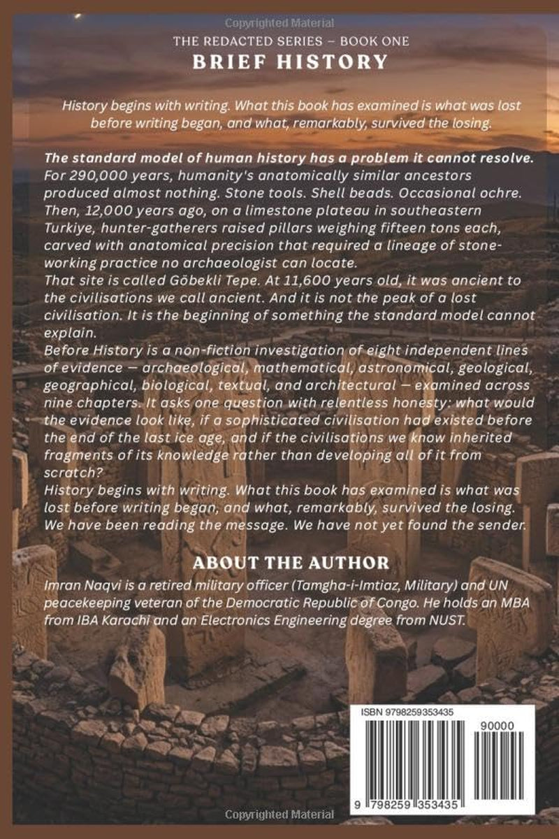 Before History: The Advanced Ancient Civilization They Don't Teach in School (The Redacted Series)