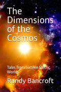 The Dimensions of the Cosmos: Tales from Sixteen Metric Worlds
