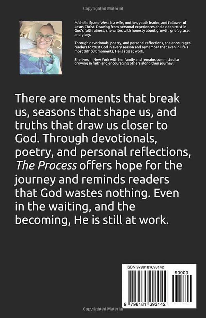 The Process: Reflections on Growth, Grace, Truth, and Glory
