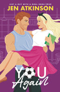 You Again: A Slow Burn, Second Chance, Amnesia RomCom (Just A Guy With A Goal)