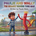 Paulie and Wally the Whacky Waving Tube Man