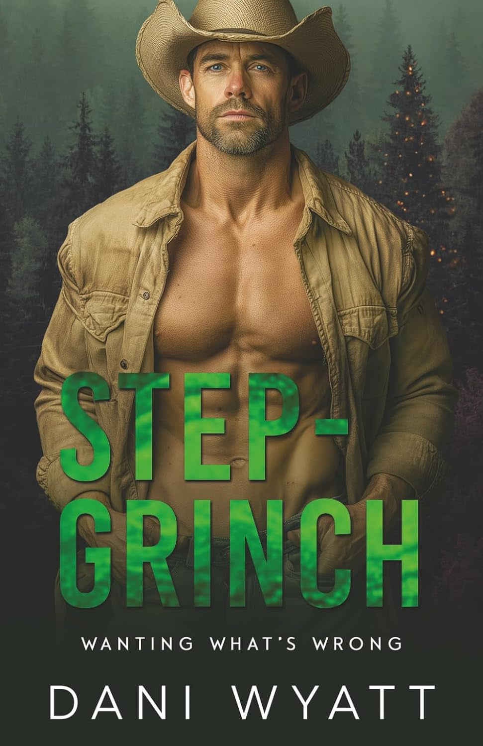STEP-GRINCH: An Off-limits Cowboy Age Gap Holiday Christmas Dark Fantasy Romance (Wanting What's Wrong)