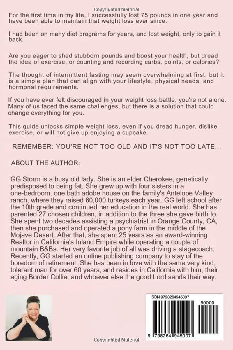 Intermittent Fasting For Women Over 50: Simple Weight Loss, No Starving, Or Counting, Cupcakes Allowed