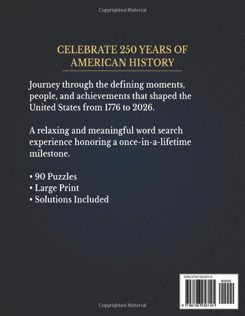 4th of July Word Search for Adults: USA 250th Anniversary Puzzle Book (1776–2026): 90 Patriotic Puzzles Featuring American History, Symbols & ... Keepsake for America’s 250th Anniversary