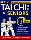 Real Tai Chi for Seniors: Feel Steady, Confident, and Secure in Your Body Again | A 7-Minute Daily Routine to Improve Balance, Mobility, and Ease—with a Clear, Illustrated Plan for Everyday Freedom