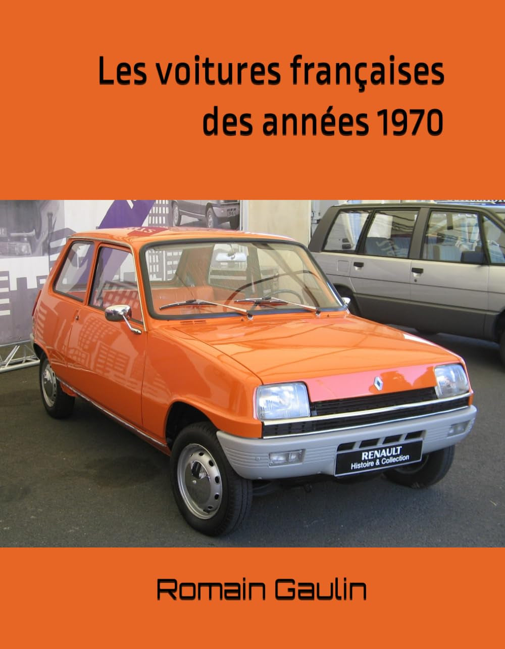 Les voitures françaises des années 1970 (French Edition)