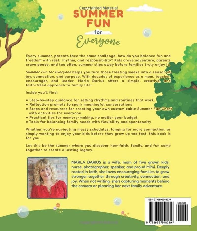 Summer Fun for Everyone: Enjoying Summer Vacation as Much as Your Kids Do, Year after Year