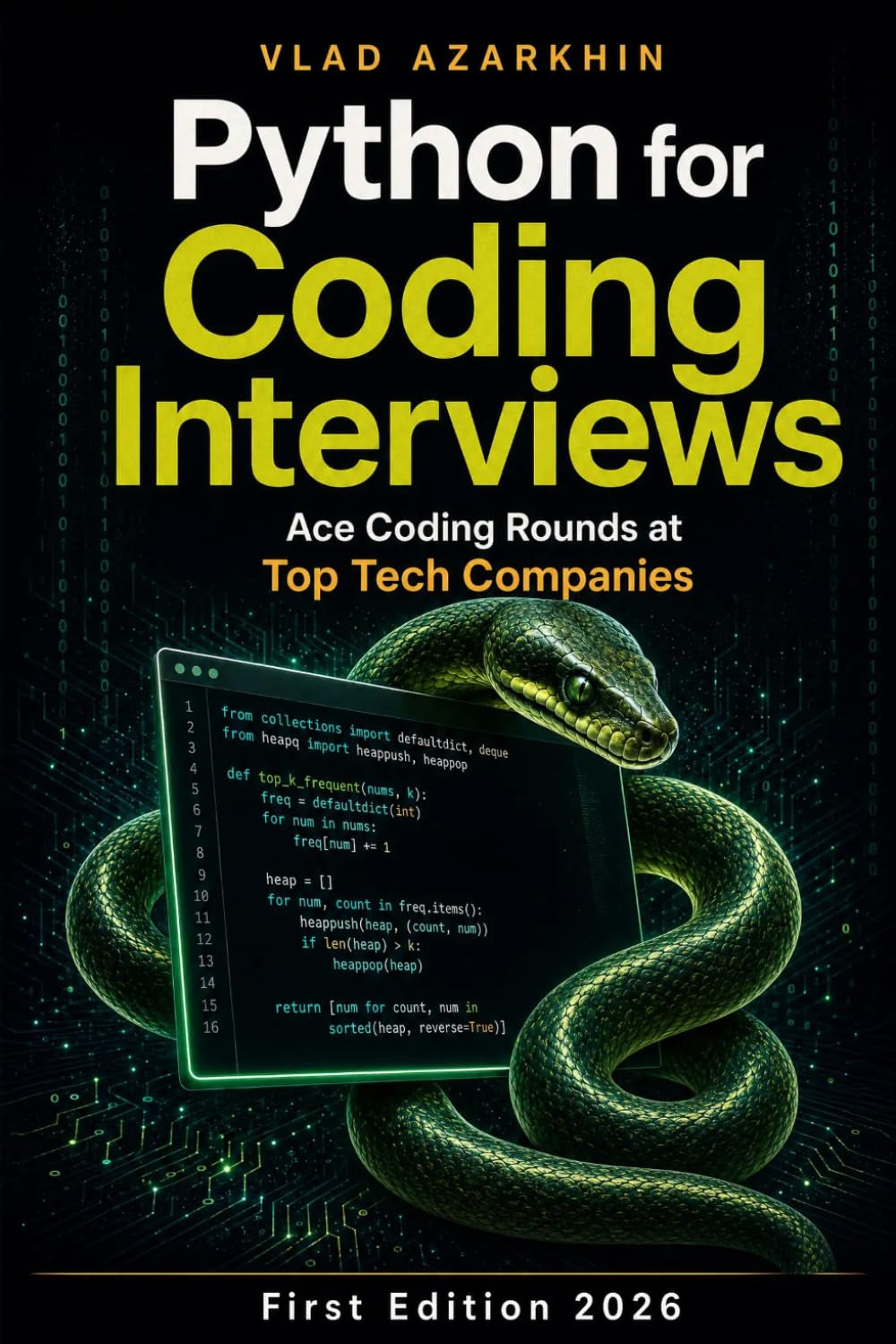 Python for Coding Interviews: Master Python's Secret Weapons to Ace Coding Interviews at Top Tech Companies