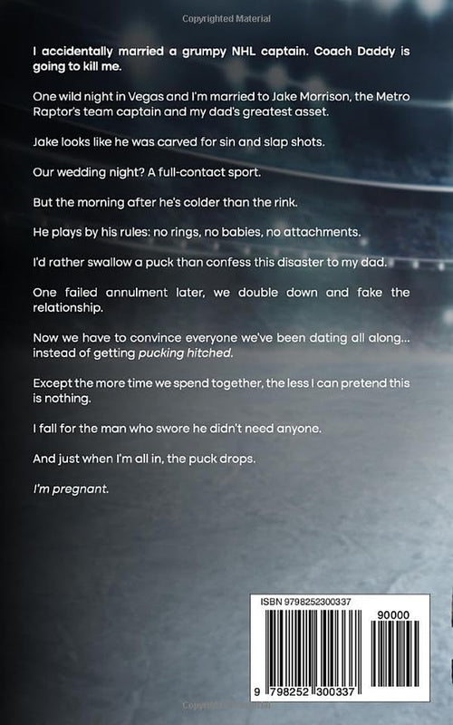 Pucking Hitched: A Surprise Pregnancy Coach’s Daughter Sports Romance (Metro Raptors)