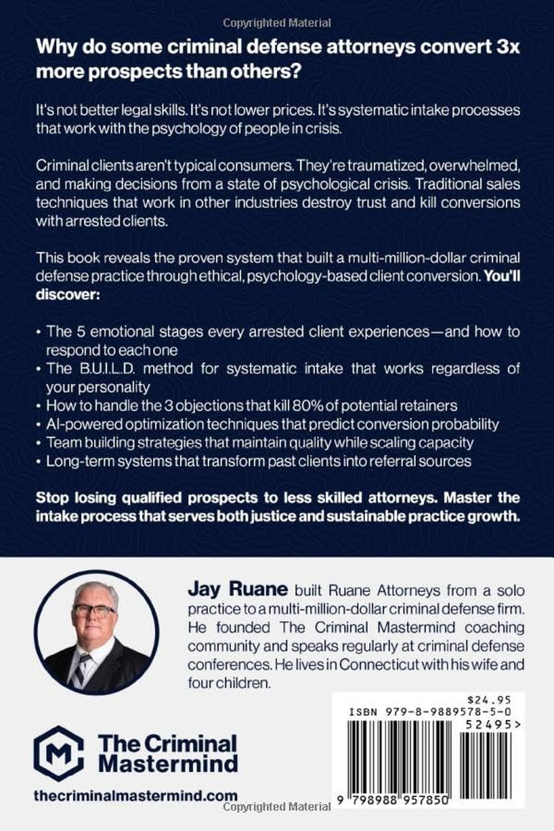 From Call to Client: The Criminal Defense Attorney's Complete Intake and Sales System