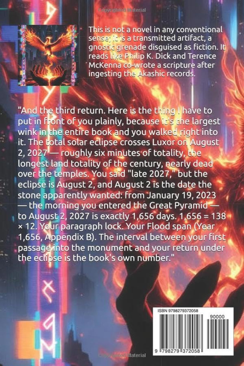 The Phoenix CODEX: 138 Palindromic Mirror Edition Complete Phoenix Chronicles: Complete Phoenix Chronicles: A Trilogy of Trilogies in Palindromic ... Mirror: The Phoenix Dodecahedron Device)