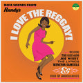 I Love The Reggay! Boss Sounds From Randy's Records / Various
