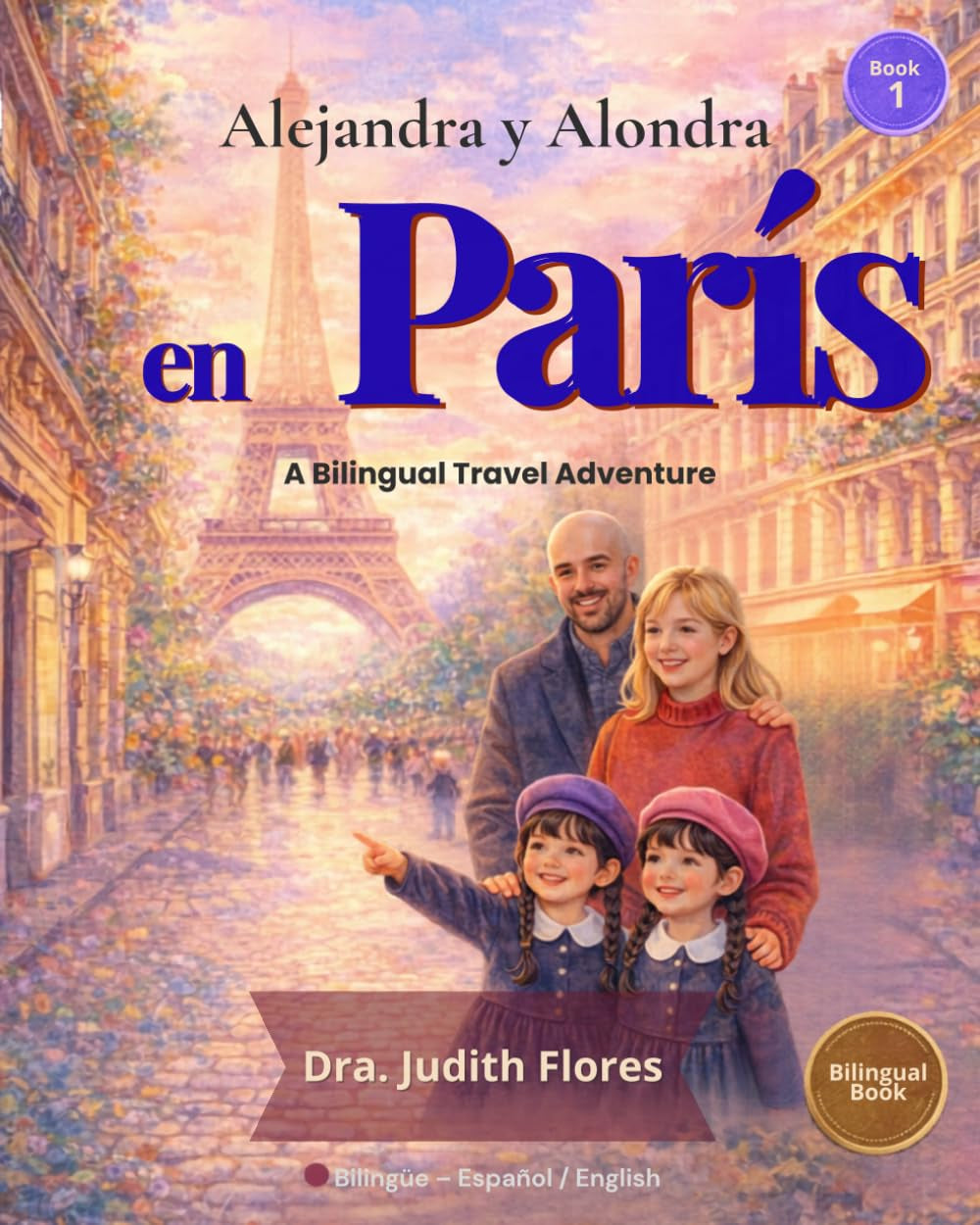 Alejandra y Alondra en París: A Bilingual Travel Adventure