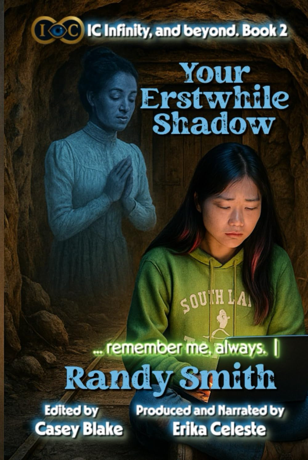 Your Erstwhile Shadow: ... remember me, always. (IC∞ and beyond.)