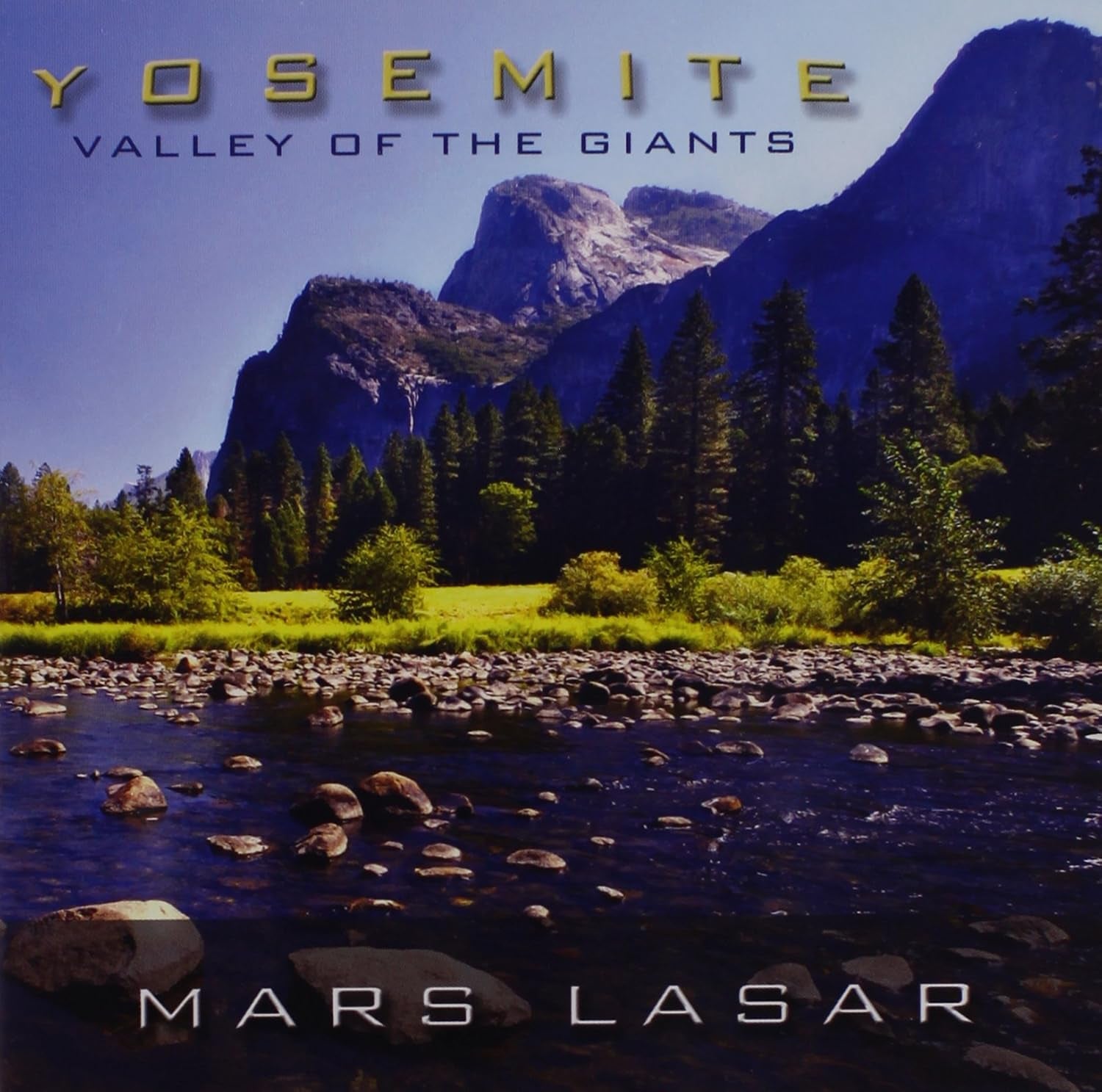 Yosemite - Land Of The Giants