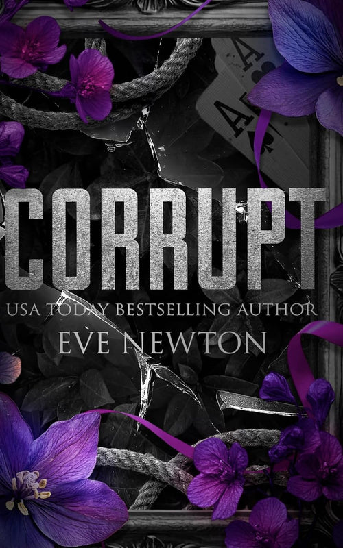 Corrupt: A Dark College Reverse Harem (Kings of St. Augustine's)