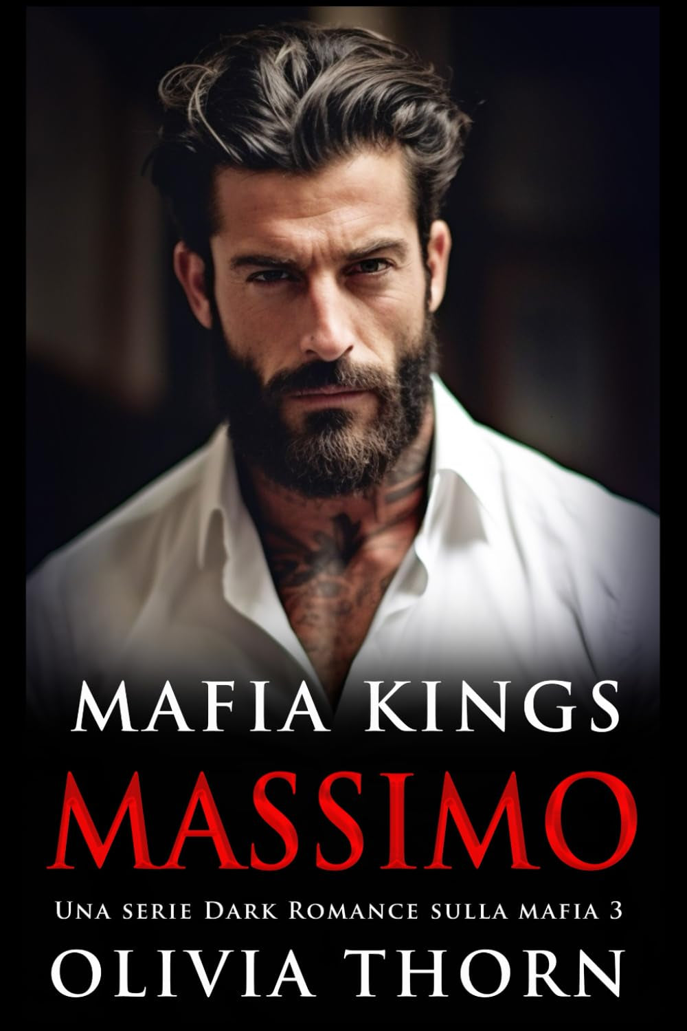 Mafia Kings: Massimo: Una serie Dark Romance sulla mafia 3 (Mafia Kings Italiano) (Italian Edition)