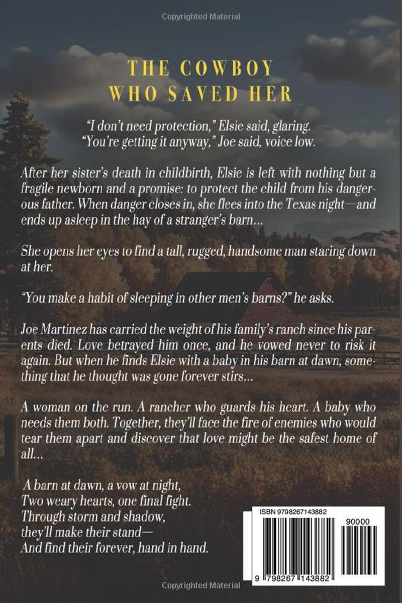 The Cowboy Who Saved Her: A Western Historical Romance Book