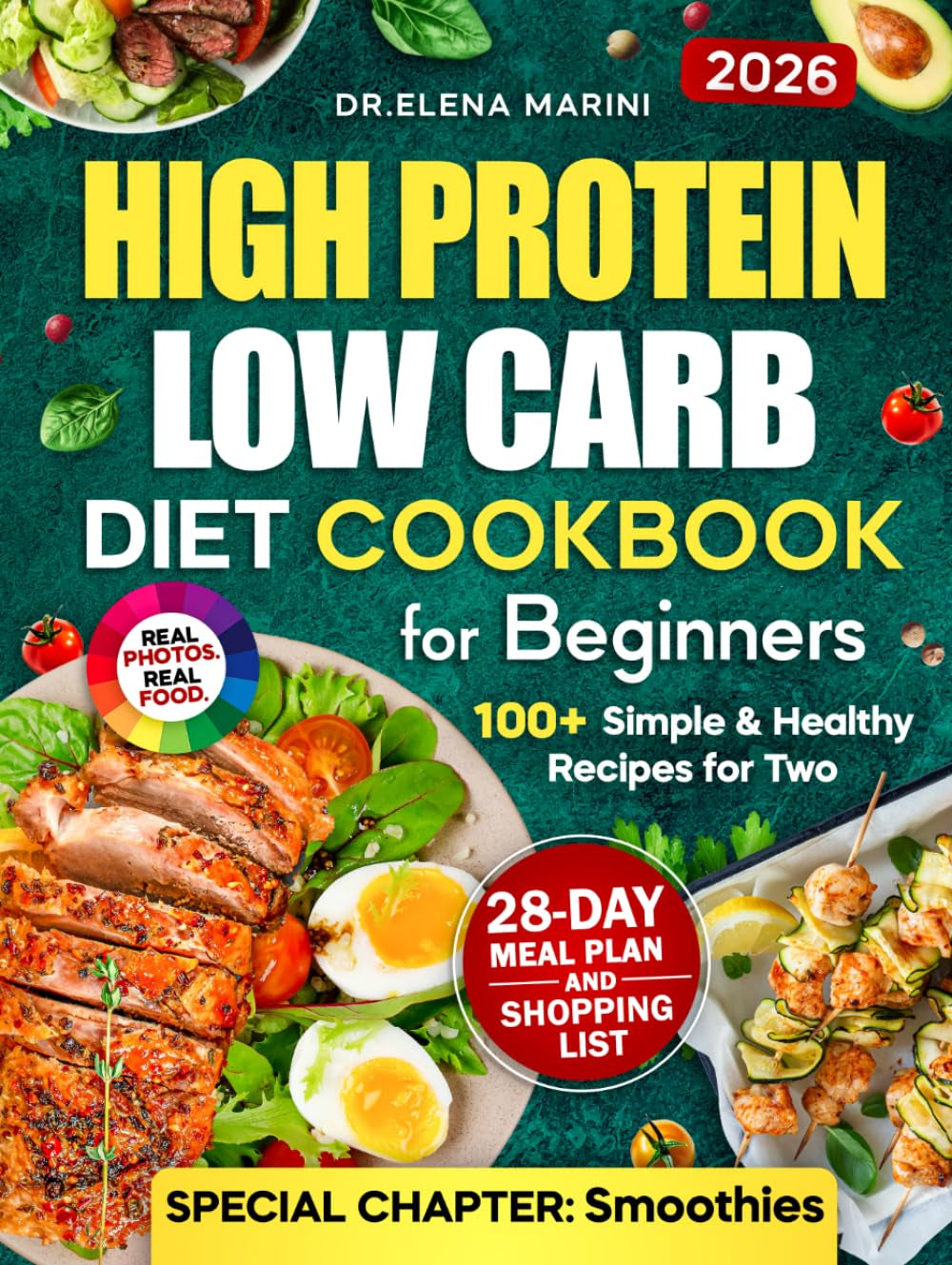 High-Protein Low-Carb Diet Cookbook for Beginners: 100+ Simple & Healthy Recipes for Two with a 28-Day Meal Plan
