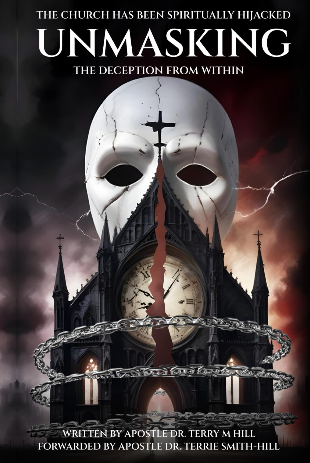 The Church Has Been Spiritually Hijacked:: Unmasking the Deceptions from Within