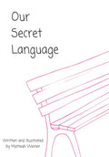 Our Secret Language