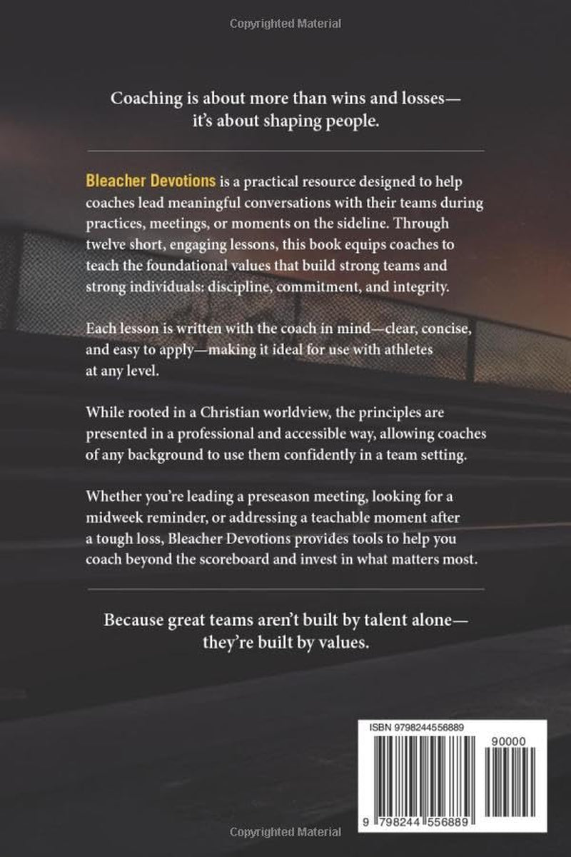 Bleacher Devotions: Twelve Team Lessons on Discipline, Teamwork, and Character